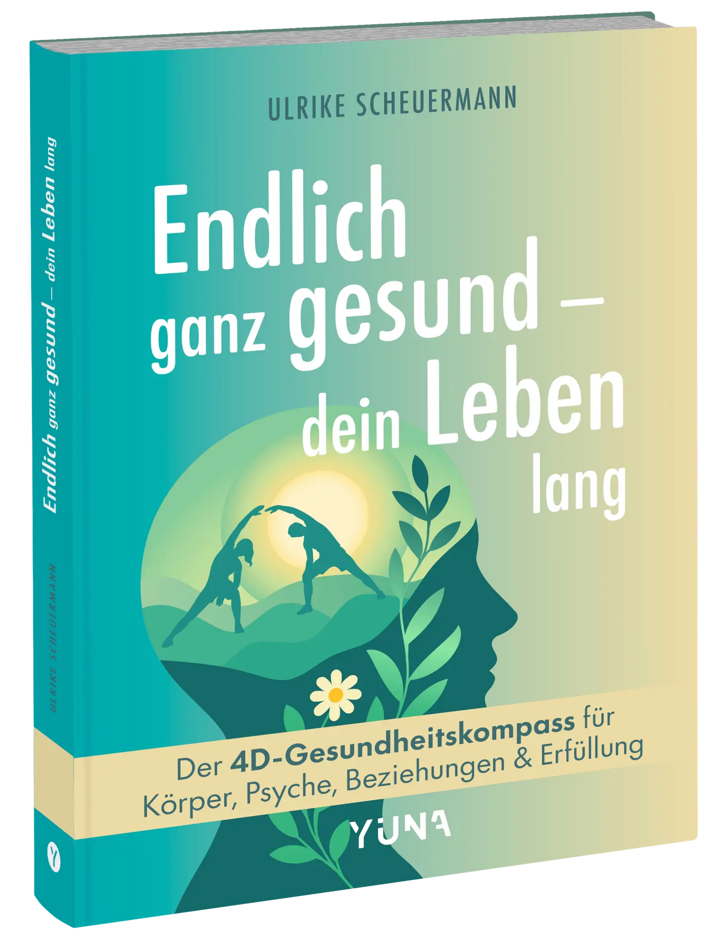 Endlich ganz gesund - Ulrike Scheuermann - Yuna-2026 - Mockup-3D